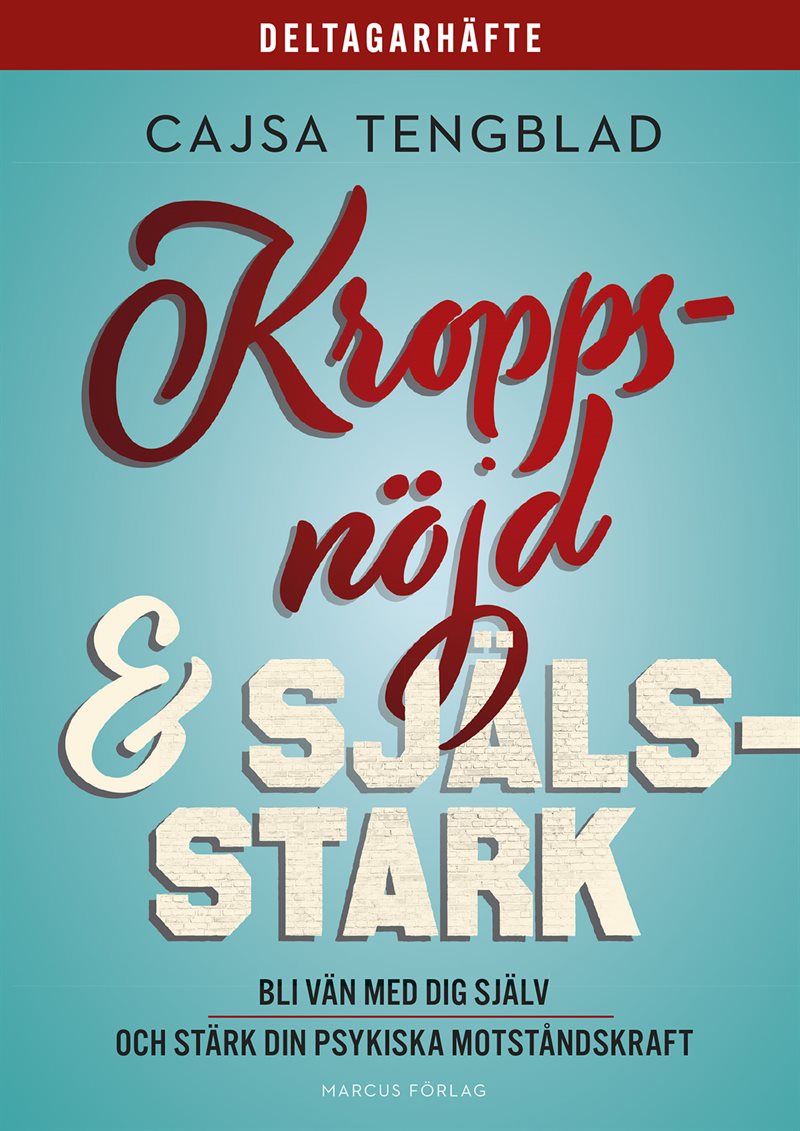 Deltagarhäfte: Kroppsnöjd och själsstark