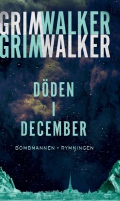 Döden i December. Bombmannen. Rymningen.