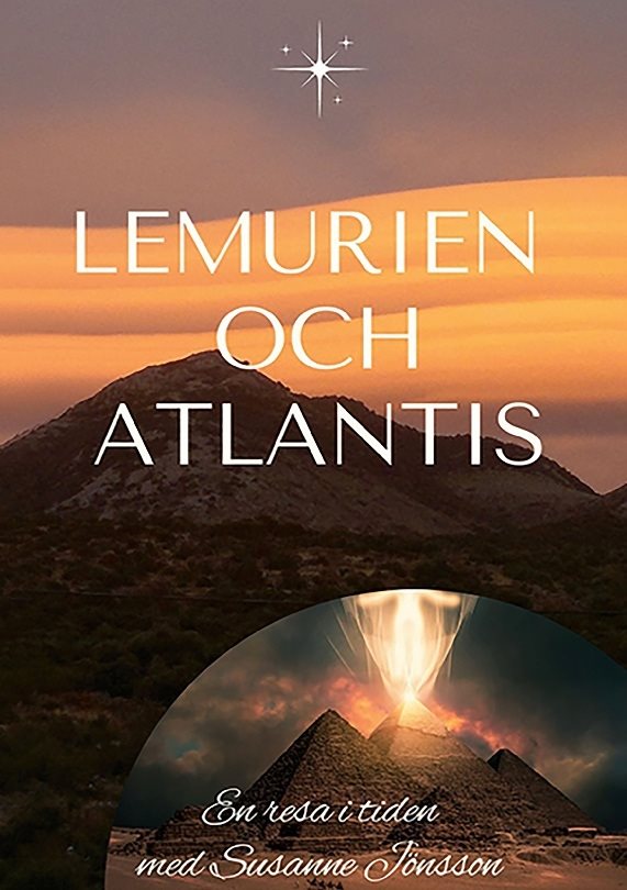 Lemurien och Atlantis : en resa i tiden