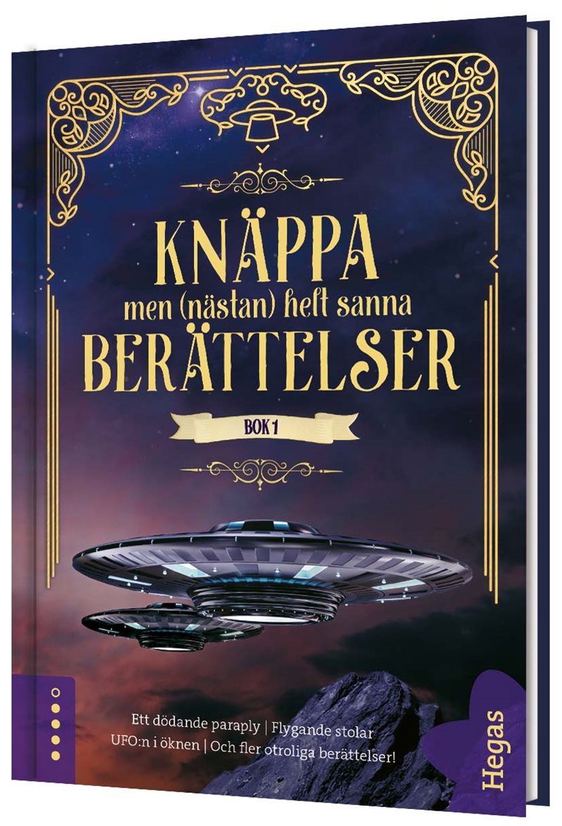 Knäppa men (nästan) helt sanna berättelser