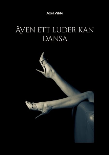 Även ett luder kan dansa