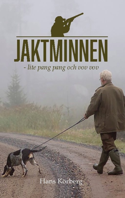 Jaktminnen : lite pang pang och vov vov