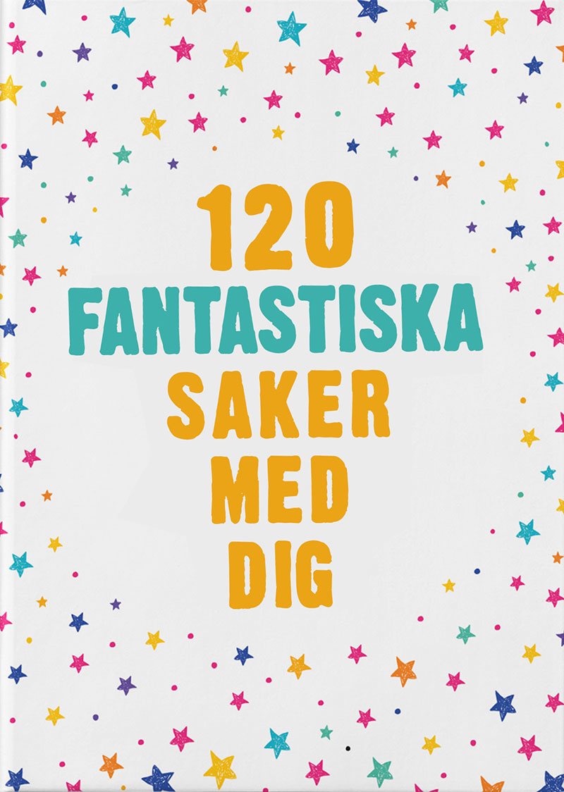 120 fantastiska saker med dig