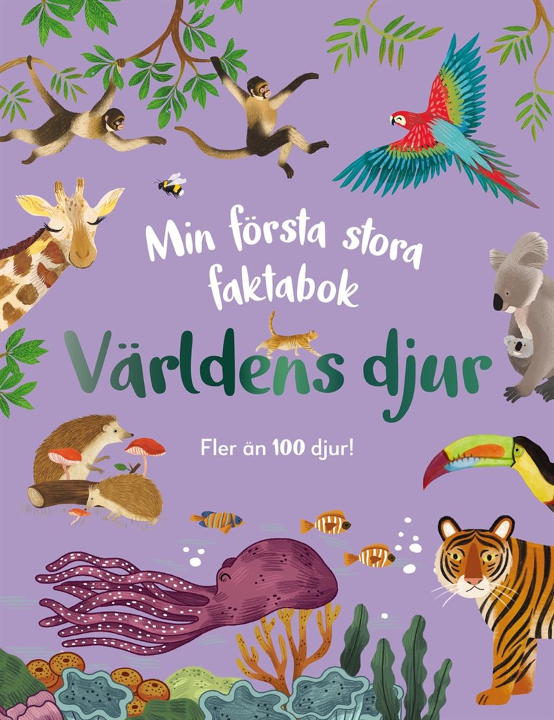 Min första stora faktabok: Världens djur