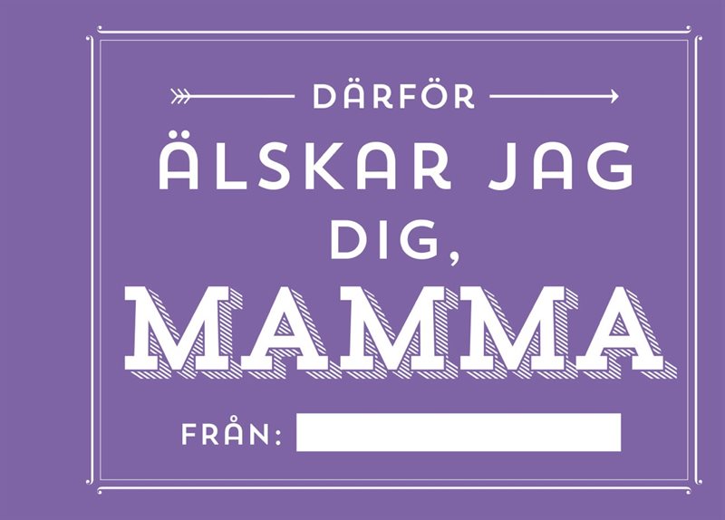 Därför älskar jag dig, mamma