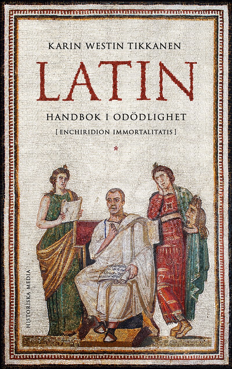 Latin : Handbok i odödlighet