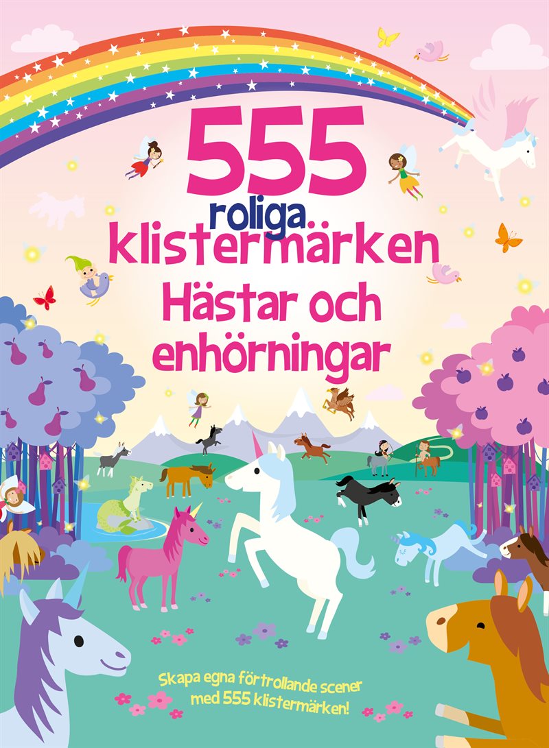 555 roliga klistermärken. Hästar och enhörningar