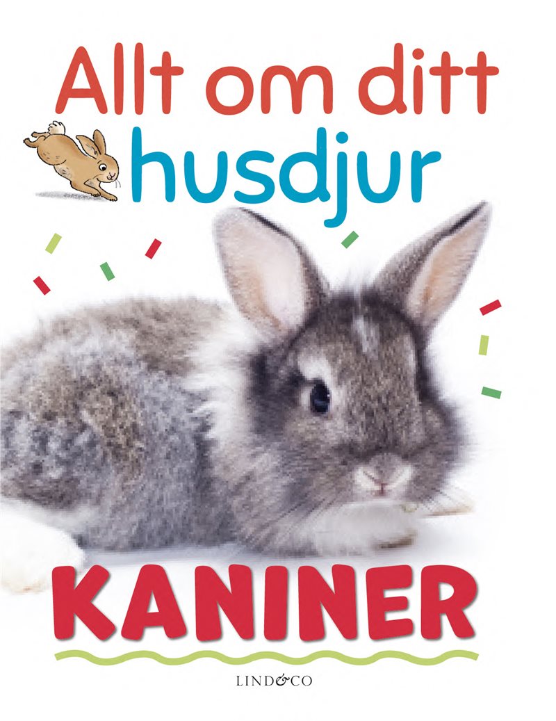 Allt om ditt husdjur : Kaniner