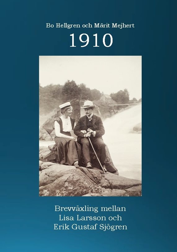 1910 : brevväxling mellan Lisa Larsson och Erik Gustaf Sjögren