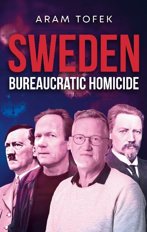 Sweden : bureaucratic homicide