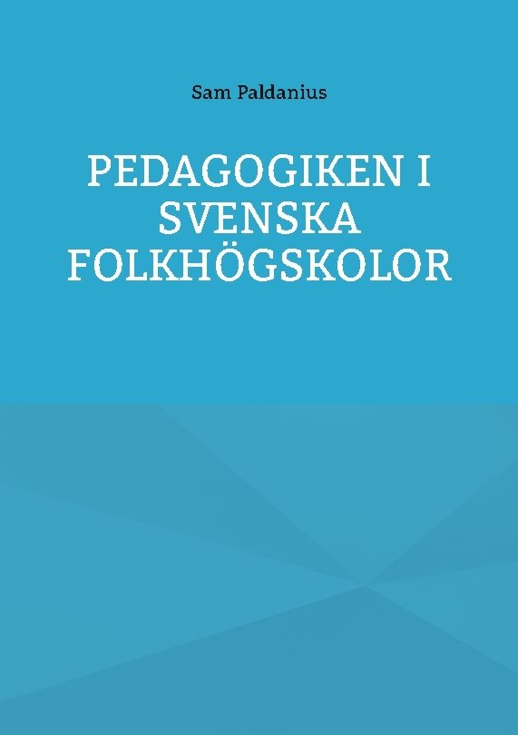 Pedagogiken i svenska folkhögskolor