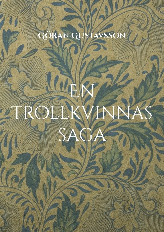 En trollkvinnas saga : trollkvinnan Hjördis