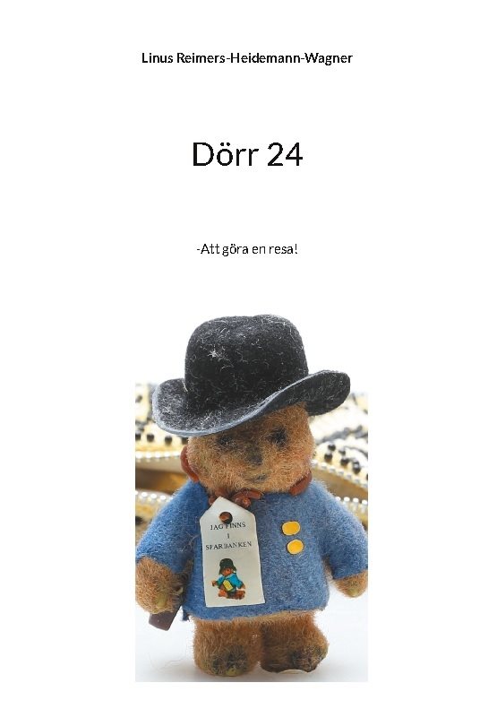 Dörr 24 : -Att göra en resa!