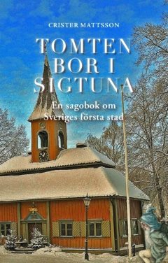 Tomten bor i Sigtuna