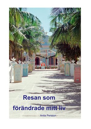 Resan som förändrade mitt livvv