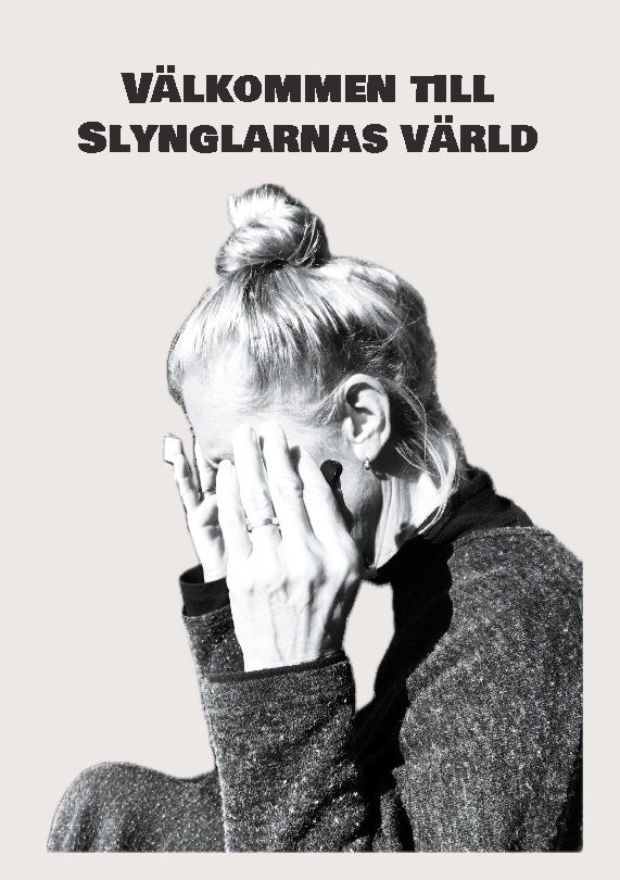 Välkommen till Slynglarnas värld