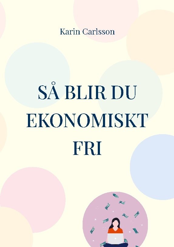 Så blir du ekonomiskt fri