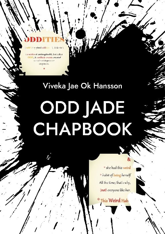 ODD JADE Chapbook : & she had this weird habit of being herself all the tim