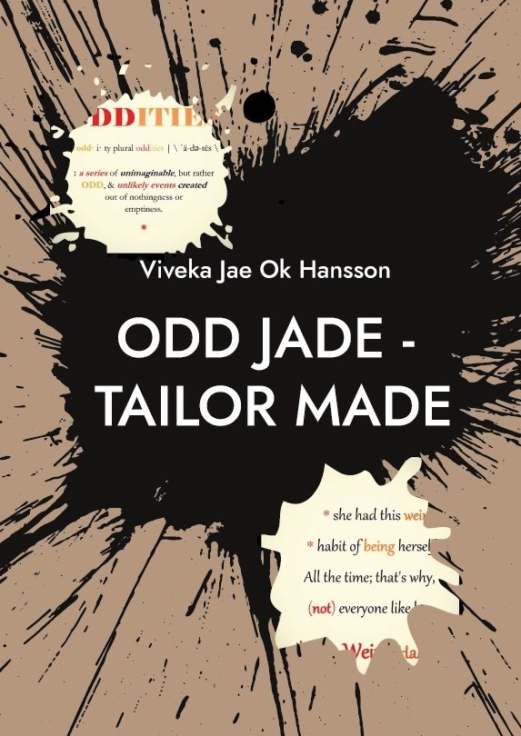 ODD JADE - tailor made : PART I - Who is She ?