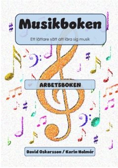 Musikboken Ett lättare sätt att lära sig musik : Arbetsboken