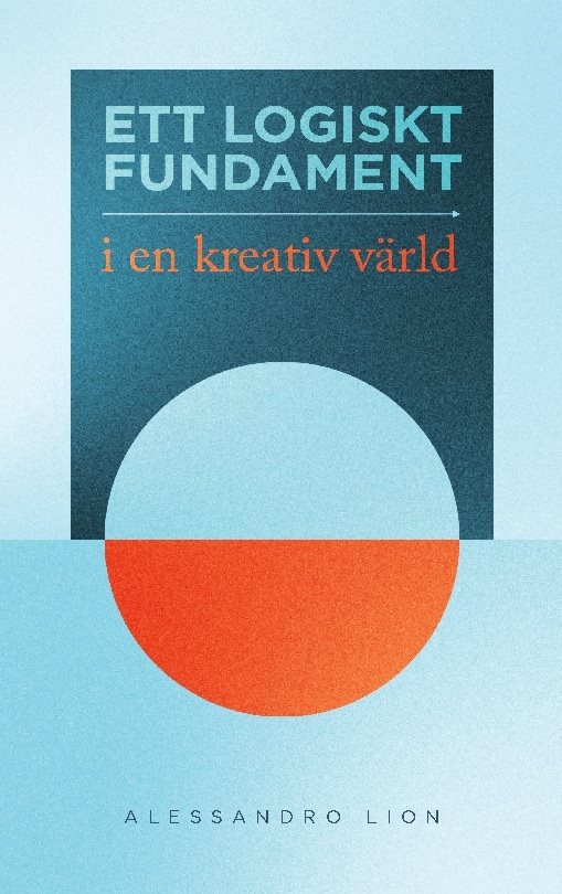 Ett logiskt fundament i en kreativ värld