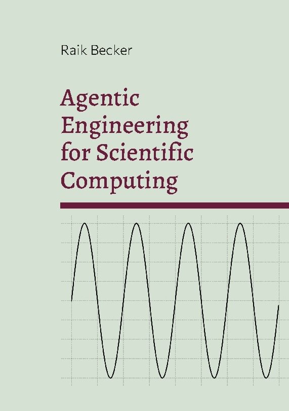 Agentic Engineering for Scientific Computing : The Invariants of a Fast-Mov