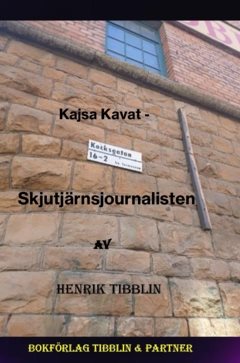 Skjutjärnsjournalisten Kajsa Kavat