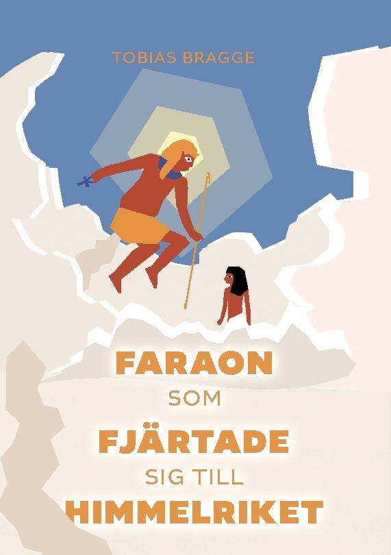 Faraon som fjärtade sig till himmelriket