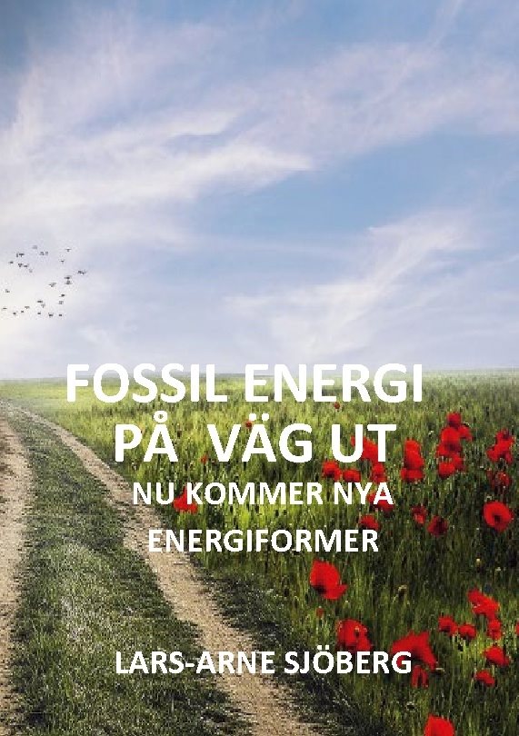 Fossil energi på väg ut : Här är allt från fotosyntesen till kommunalt veto