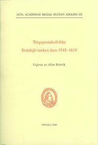 Tingsprotokoll från Svärdsjö socken åren 1545–1619