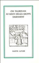 Om tillbedjan av Kristi heliga kropps sakrament