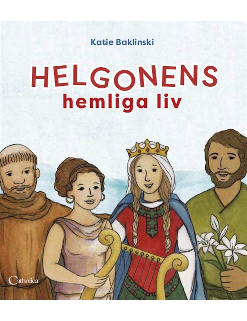 Helgonens hemliga liv