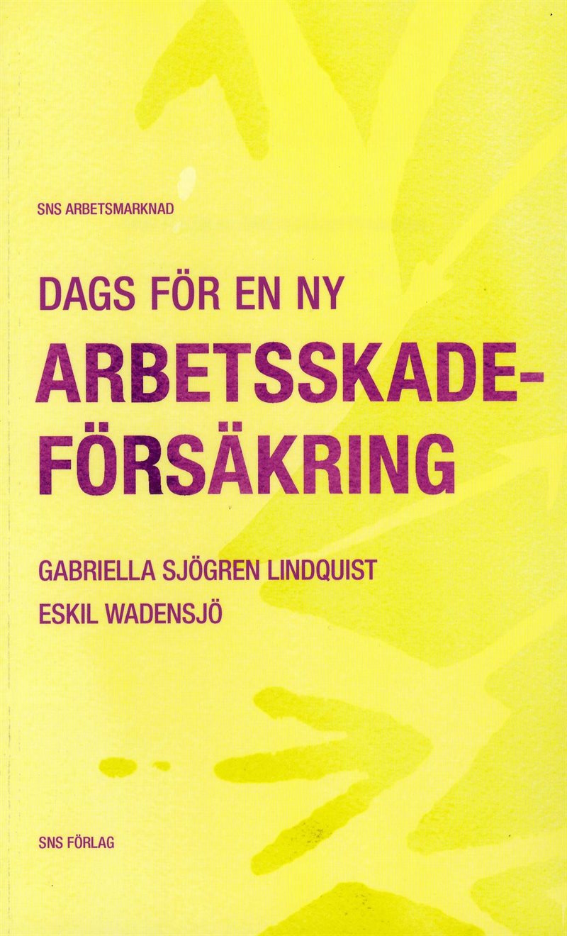 Dags för en ny arbetsskadeförsäkring