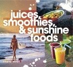 Juices, smoothies & sunshine foods