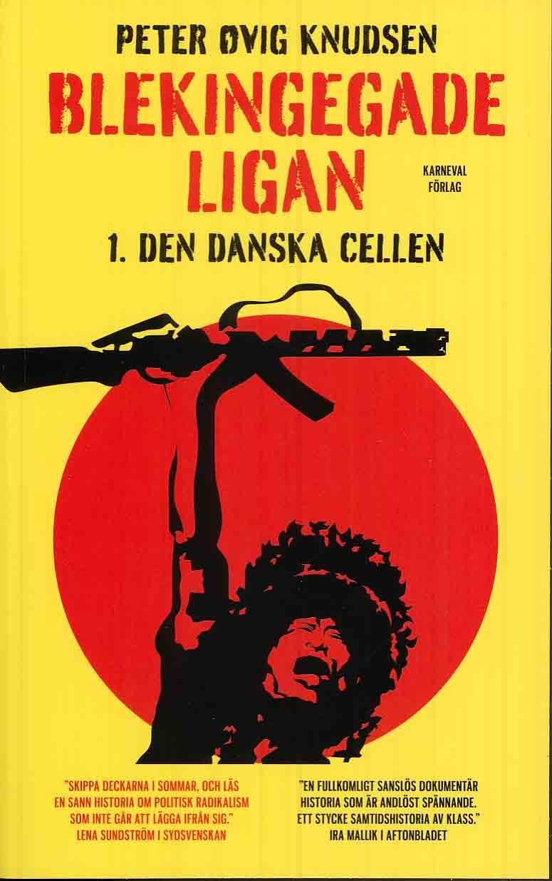 Blekingegadeligan 1. Den danska cellen