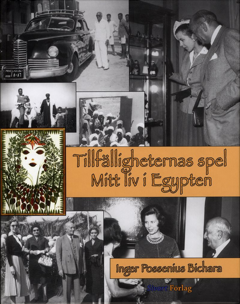 Tillfälligheternas spel : mitt liv i Egypten