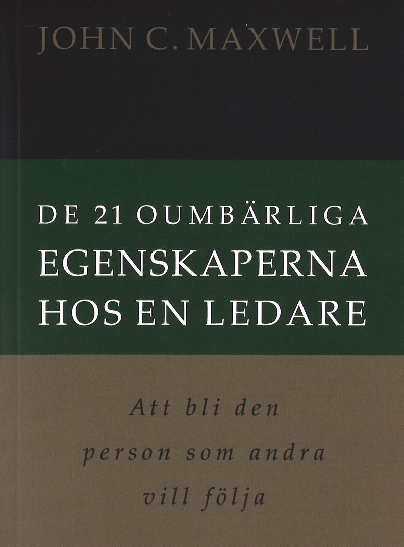 De 21 oumbärliga egenskaperna hos en ledare