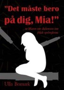 Det måste bero på dig, Mia!