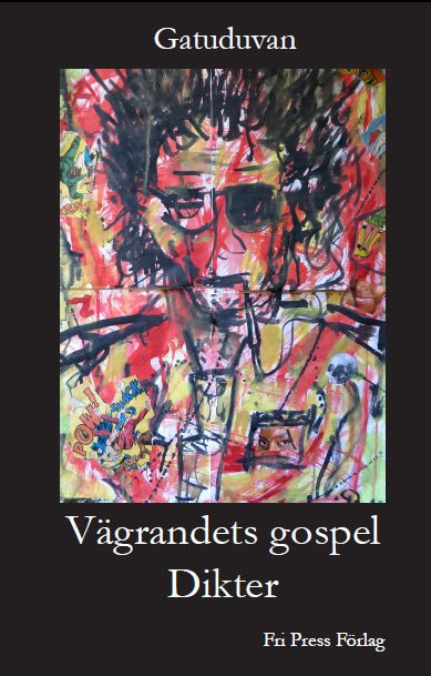 Vägrandets gospel : dikter