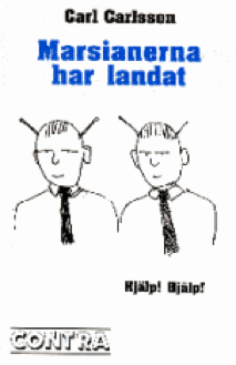 Marsianerna har landat