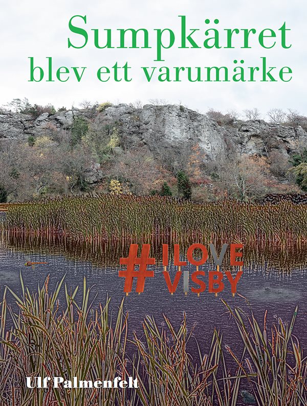 Sumpkärret blev ett varumärke