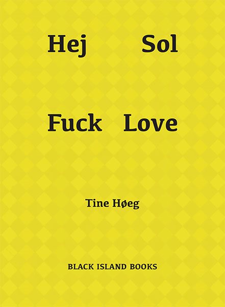 Hej Sol Fuck Love