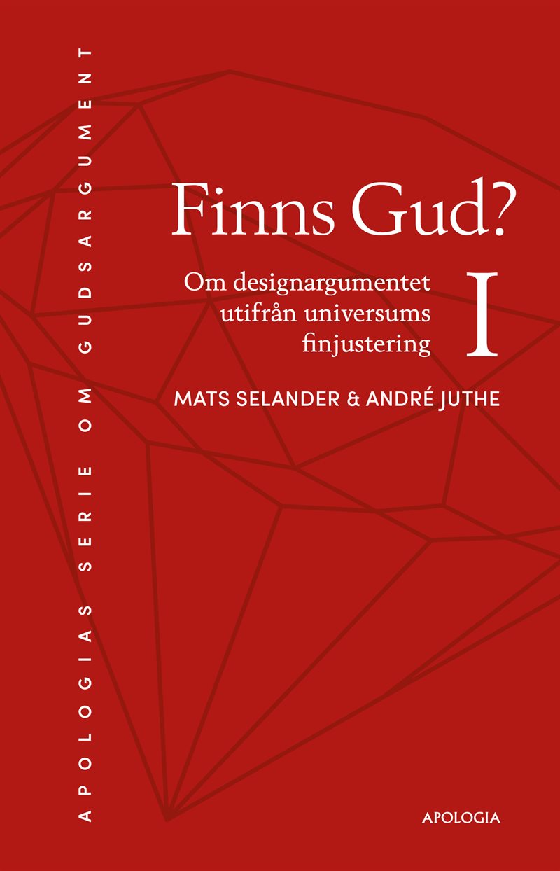 Finns Gud? : om designargumentet utifrån universums finjustering