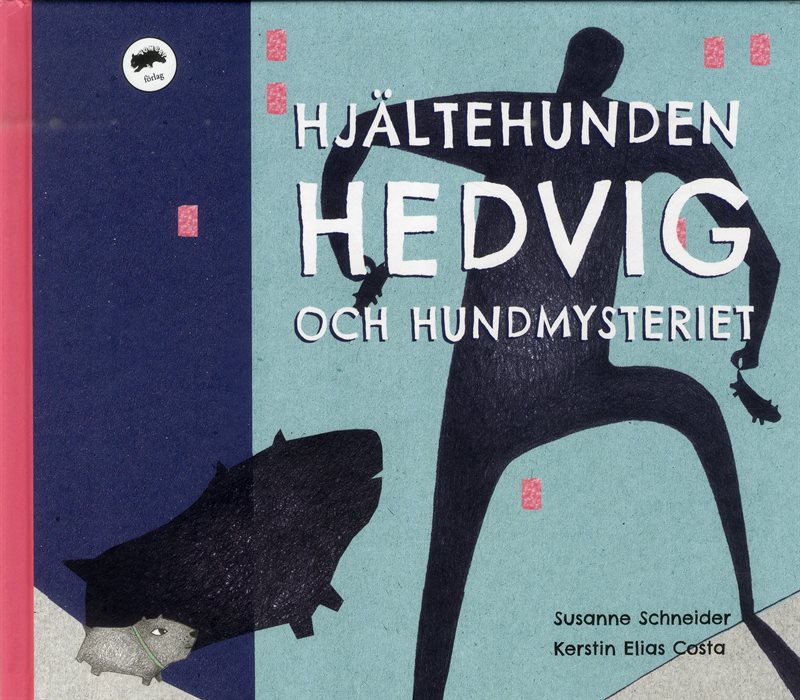 Hjältehunden Hedvig och hundmysteriet