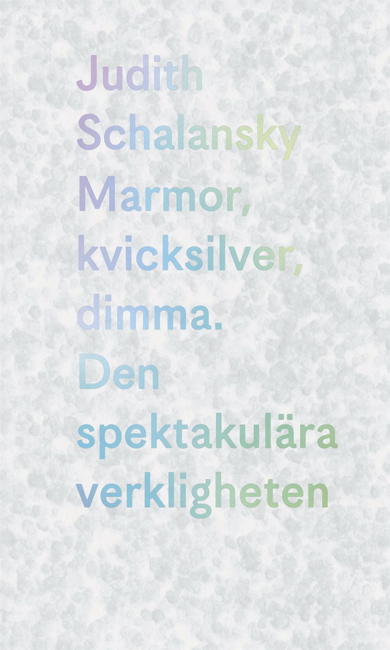 Marmor, kvicksilver, dimma