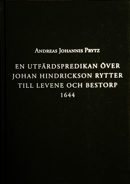 En utfärdspredikan över Johan Hindrickson Rytter till Levene och Bestorp 1644