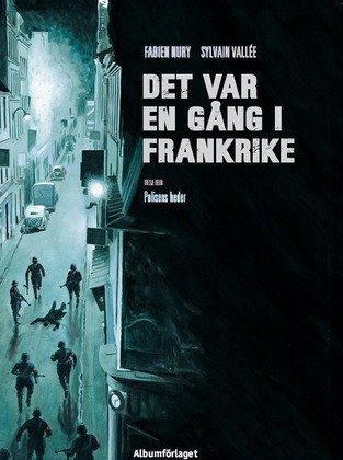 Det var en gång i Frankrike. Polisens heder