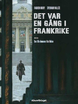 Det var en gång i Frankrike. Den lille domaren från Melun