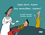 Gapa stort, Adam! = Suu ammolleen, Aatami!