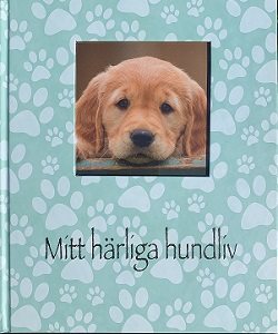 Mitt härliga hundliv